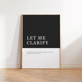 Let Me Clarify Definition Print