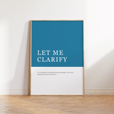 Let Me Clarify Definition Print