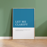 Let Me Clarify Definition Print