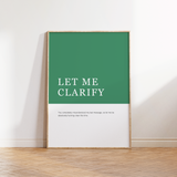 Let Me Clarify Definition Print