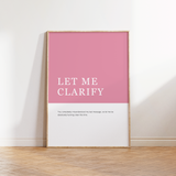 Let Me Clarify Definition Print