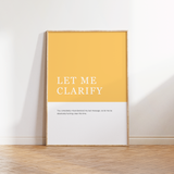 Let Me Clarify Definition Print
