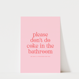 Don't Do Coke in the Bathroom Print