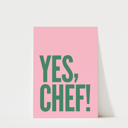 Yes Chef - Kitchen Wall Art Print