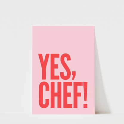 Yes Chef - Kitchen Wall Art Print