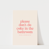 Don't Do Coke in the Bathroom Print