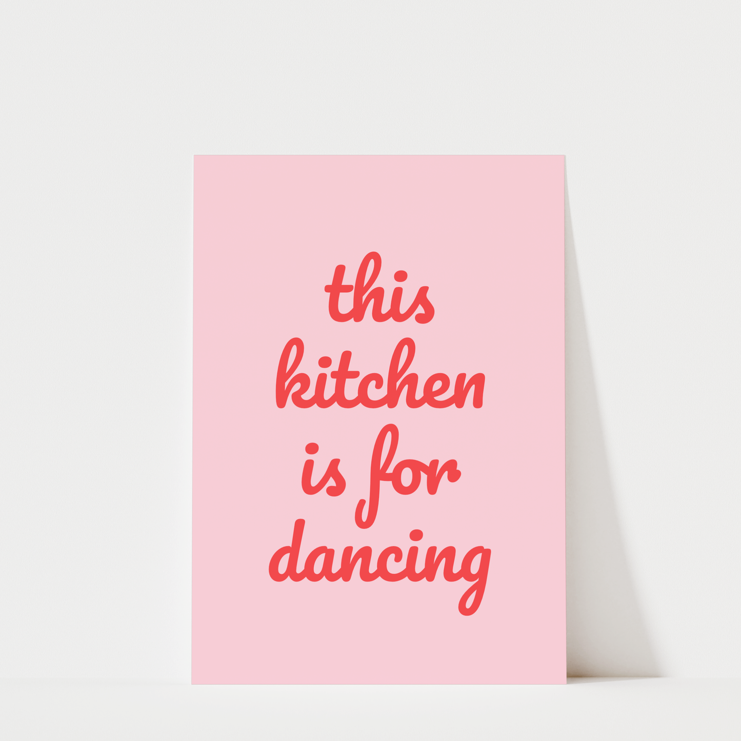 This Kitchen Is For Dancing - Kitchen Wall Art Print