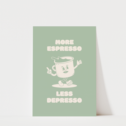 More Espresso Less Depresso - Coffee Wall Art Print