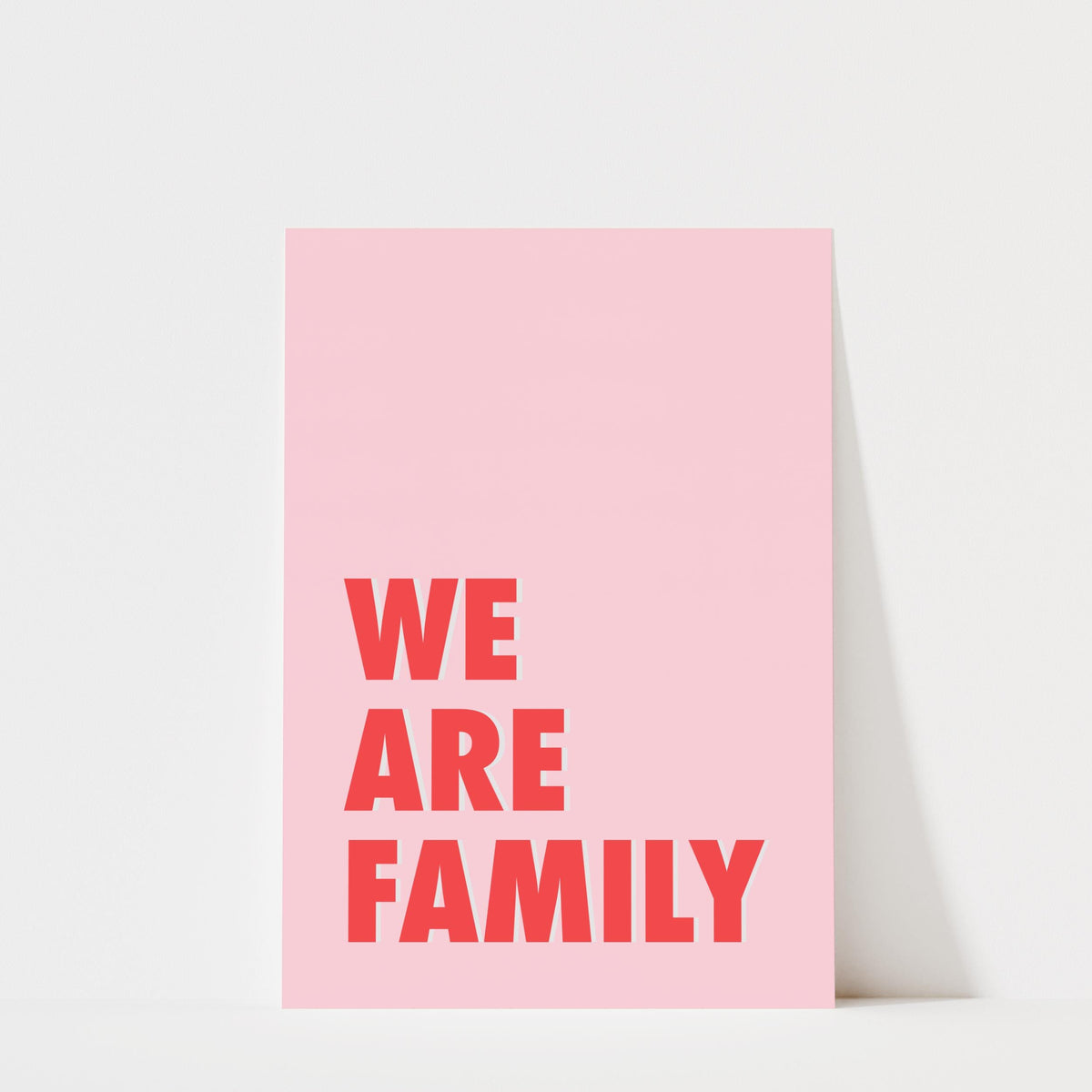 We Are Family Print – Typography Wall Art