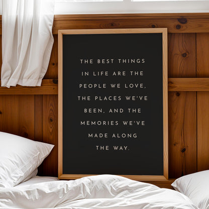 The Best Things In Life - Typography Quote Print