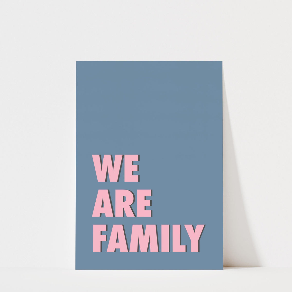We Are Family Print – Typography Wall Art
