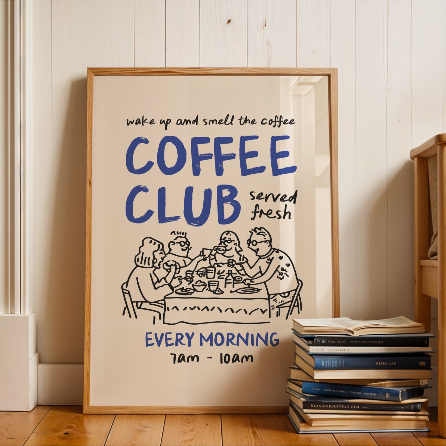 a poster advertising a coffee club, with a group of people sitting around a table enjoying coffee. The poster has a blue and white color scheme and includes text that reads "wake up and smell the coffee" and "COFFEE CLUB served fresh every morning 7am - 10am".