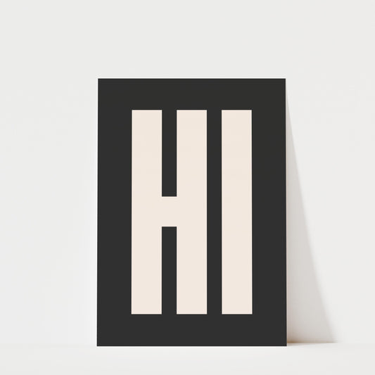 Hi - Typography Art Print