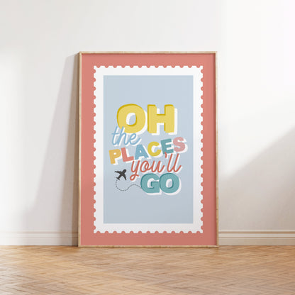 Oh The Places You'll Go Print - Nursery Wall Art Decor