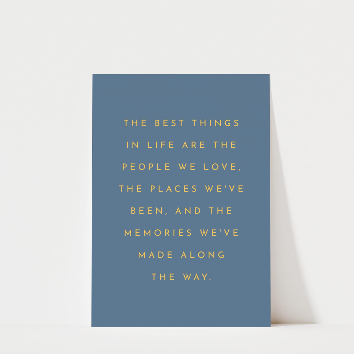 The Best Things In Life - Typography Quote Print