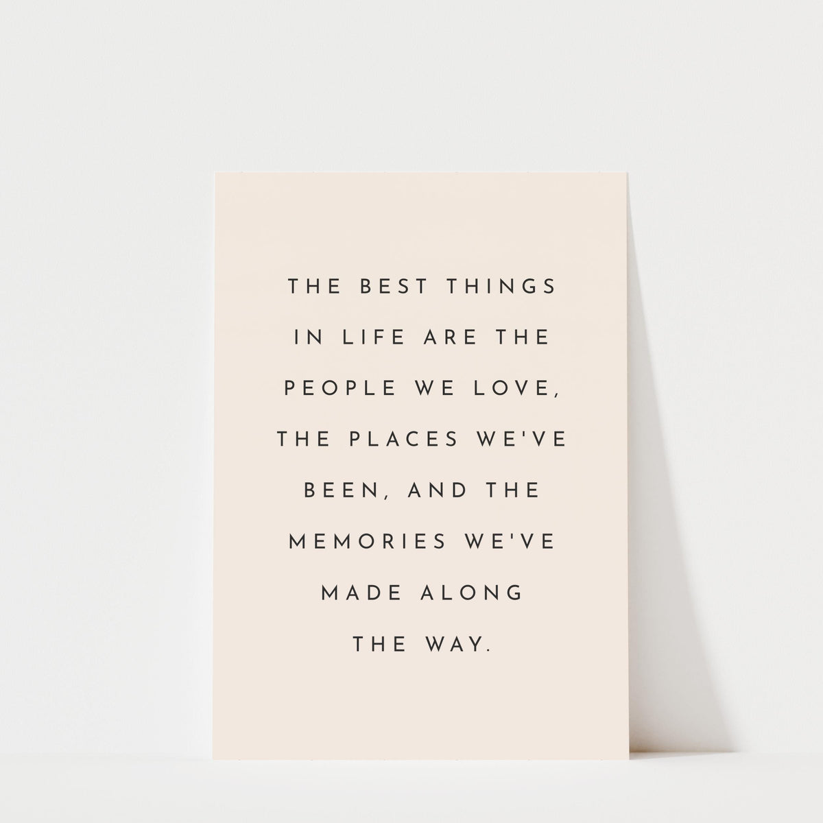 The Best Things In Life - Typography Quote Print