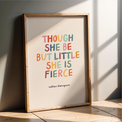 She Is Fierce - Colourful | William Shakespeare Quote for Kids & Nursery